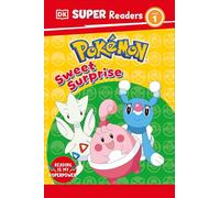 DK Super Readers Level 1 Pokémon Sweet Surprise!