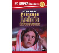 Dorling Kindersley – DK Super Readers Level 1: Star Wars Princess Leia's Adventures