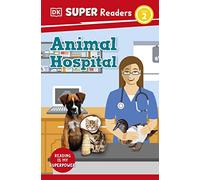 DK Super Readers Level 2 Animal Hospital