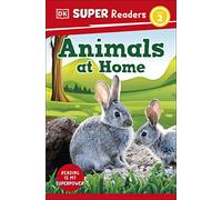 DK Super Readers Level 2 Animals at Home
