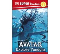 DK Super Readers Level 2 Avatar Explore Pandora