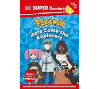 DK Super Readers Level 2 Pokemon Here Come the Explorers