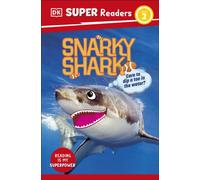 DK Super Readers Level 2 Snarky Shark : Animals with Attitude