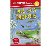DK Super Readers Level 2 Tale of a Tadpole