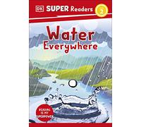 DK Super Readers Level 2 Water Everywhere