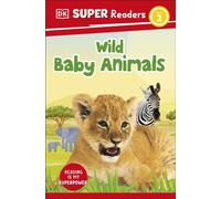 DK Super Readers Level 2 Wild Baby Animals