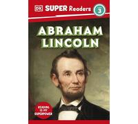 DK Super Readers Level 3 Abraham Lincoln