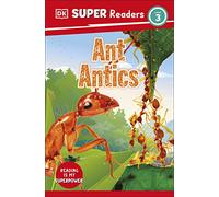 DK Super Readers Level 3 – Ant Antics