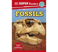 DK Super Readers Level 3 Fossils