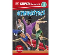 DK Super Readers Level 3 Gymnastics