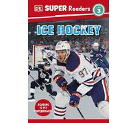DK Super Readers Level 3 Ice Hockey – Dorling Kindersley