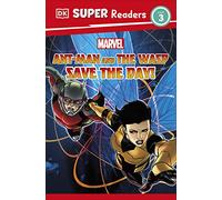 DK Super Readers Level 3 Marvel Ant-Man and The Wasp Save the Day!