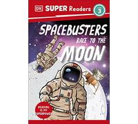 DK Super Readers Level 3 Space Busters Race to the Moon