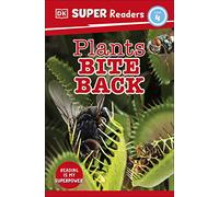 DK Super Readers Level 4 Plants Bite Back