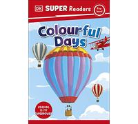 DK Super Readers Pre-Level Colourful Days
