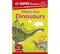 DK Super Readers Pre-Level Meet the Dinosaurs
