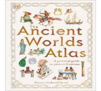 DK The Ancient Worlds Atlas Hardback Book DK Multicolor