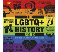 DK The LGBTQ + History Book : Big Ideas Simply Explained Hardback DK Multicolor