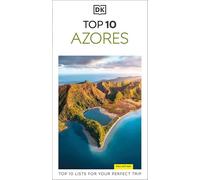 DK Top 10 Azores: Top 10 lists for your perfect trip, plus an all-weather folded map (Pocket Travel Guide)