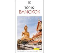 DK Top 10 Bangkok: Top 10 lists for your perfect trip, plus an all-weather folded map (Pocket Travel Guide)