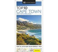 DK Top 10 Cape Town and the Winelands: (Pocket Travel Guide)