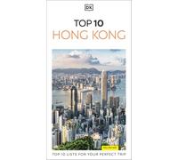 DK Top 10 Hong Kong: Top 10 lists for your perfect trip, plus an all-weather folded map (Pocket Travel Guide)