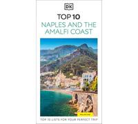DK Top 10 Naples and the Amalfi Coast: Top 10 lists for your perfect trip, plus an all-weather folded map (Pocket Travel Guide)