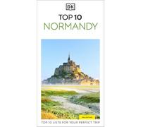 DK Top 10 Normandy: Top 10 lists for your perfect trip, plus an all-weather folded map (Pocket Travel Guide)
