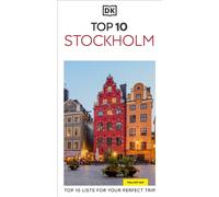 DK Top 10 Stockholm : Top 10 lists for your perfect trip, plus an all-weather folded map