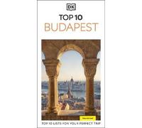 DK Travel DK Top 10 Budapest : Top 10 lists for your perfect trip, plus an DK Travel Multicolor