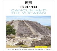 DK Travel DK Top 10 Cancún & the Yucatán : Top 10 lists for your perfect DK Travel Multicolor
