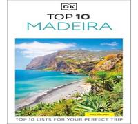 DK Travel DK Top 10 Madeira : Top 10 lists for your perfect trip, plus an DK Travel Multicolor