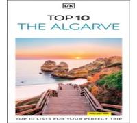 DK Travel DK Top 10 The Algarve : Top 10 lists for your perfect trip, plus DK Travel Multicolor