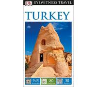 DK Eyewitness Travel Guide Turkey: Eyewitness Travel Guide 2016