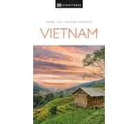 DK Eyewitness Vietnam: (Travel Guide)