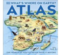 DK What's Where on Earth? Atlas Hardback Book DK Multicolor