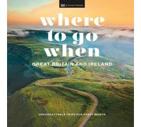DK Where to Go When Great Britain & Ireland Hardback Book DK Multicolor