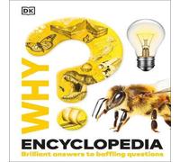 DK Why? Encyclopedia Hardback Book DK Multicolor