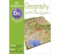 DK Workbooks: Geography, Sixth Grade: Learn and Explore