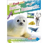 DKFindout! Arctic and Antarctic: (DKfindout!)