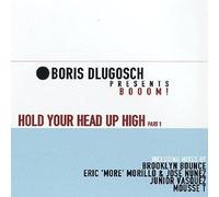 Boris Presents Booom! Dlugosch - Hold your head up high 1