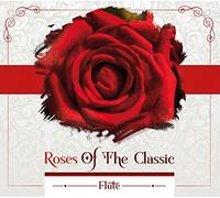 Dlugosz,Lukasz and Rychlewska,Zdzislawa - Roses of the Classics-Flute