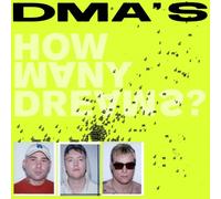 DMA'S - How Many Dreams?