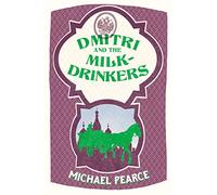 DMITRI AND THE MILK-DRINKERS: A Compelling Historical Legal Mystery Set in 1890s Russia: Book 1