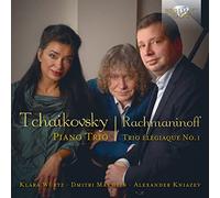 Dmitri Makhtin; Alexander Kniazev; Klara Wurtz - Tchaikovsky: Piano Trio In A Minor; Rachmaninoff: Trio Élégiaque