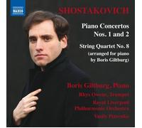 Shostakovich: Piano Concertos Nos. 1 And 2/String Quartet No. 8, RLPO, BorisGilt