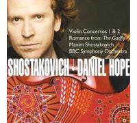Daniel Hope - Shostakovich : Violin Concertos Nos 1 & 2