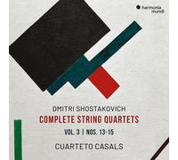 Dmitri Shostakovich: Complete String Quartets, Nos. 13-15, Vol.3