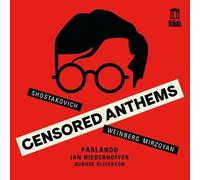 Dmitri Shostakovich : Shostakovich/Weinberg/Mirzoyan: Censored Anthems CD