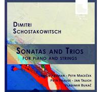 Dmitri Shostakovich: Sonatas & Trios for Piano & Strings